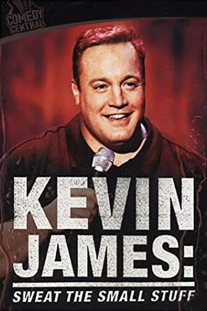 Kevin James: Sweat the Small Stuff's poster