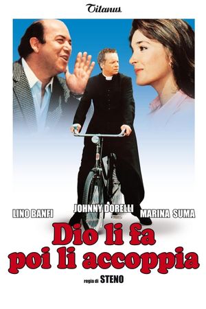 Dio li fa poi li accoppia's poster