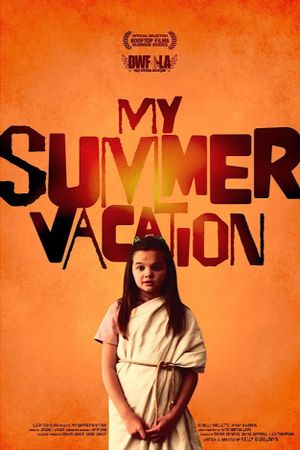 My Summer Vacation's poster