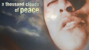 A Thousand Clouds of Peace's poster