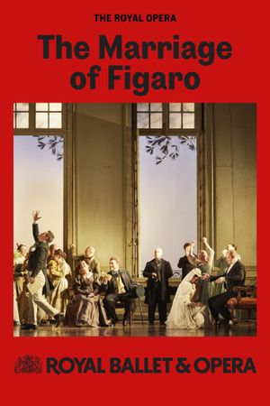 Royal Opera House Live 2024/25: The Marriage of Figaro's poster