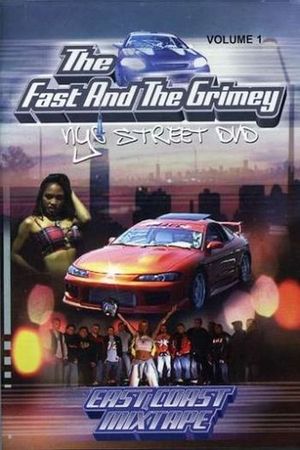The Fast and the Grimey: NYC Street Vol. 1 - East Coast Mixtape's poster