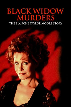 Black Widow Murders: The Blanche Taylor Moore Story's poster