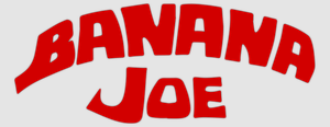 Banana Joe's poster