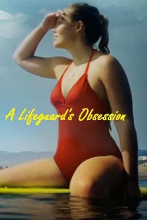 A Lifeguard's Obsession's poster