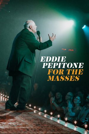 Eddie Pepitone: For the Masses's poster