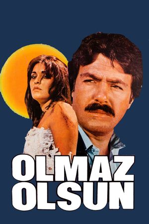 Olmaz Olsun's poster