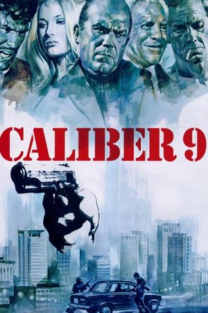 Caliber 9's poster