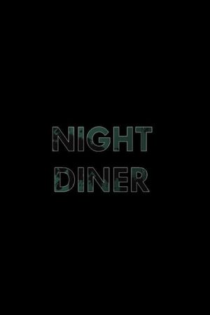 Night Diner's poster