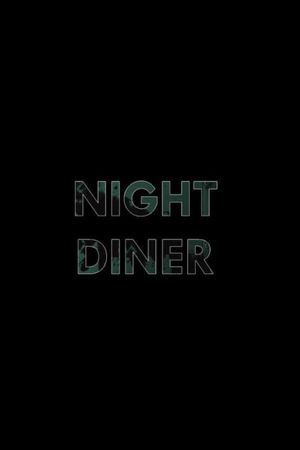 Night Diner's poster image