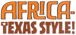 Africa: Texas Style's poster