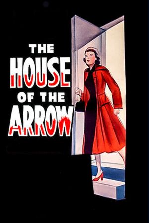 The House of the Arrow's poster
