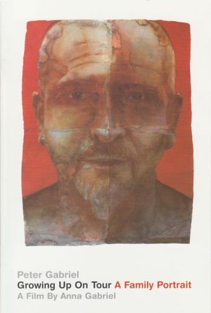 Peter Gabriel - Growing Up On Tour - A Family Portrait's poster