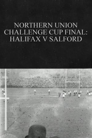 Northern Union Challenge Cup Final: Halifax v. Salford's poster