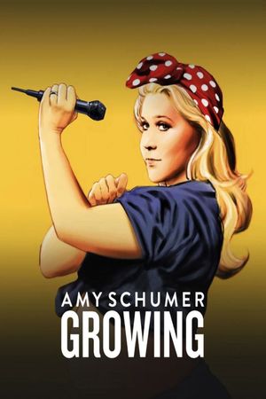 Amy Schumer: Growing's poster
