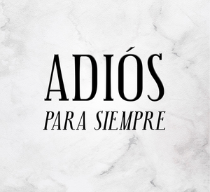 Adiós Para Siempre's poster