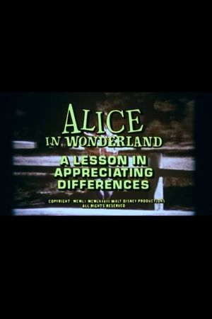 Alice in Wonderland: A Lesson in Appreciating Differences's poster