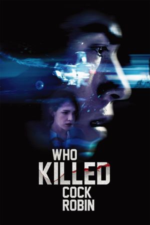 Who Killed Cock Robin?'s poster