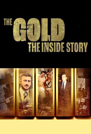 The Gold: The Inside Story's poster