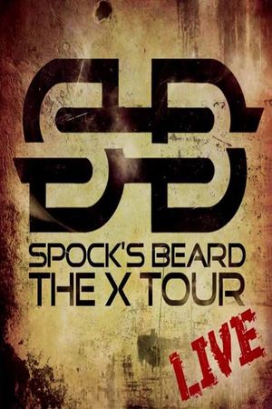 Spock's Beard: X-Tour Live's poster