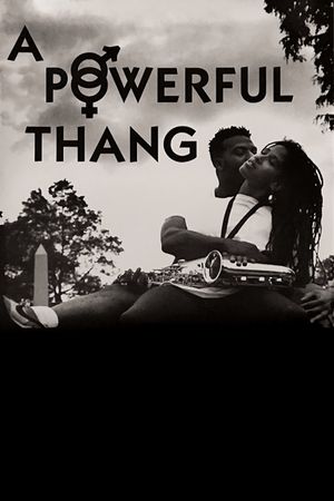 A Powerful Thang's poster