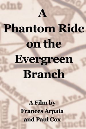 A Phantom Ride on the Evergreen Branch's poster