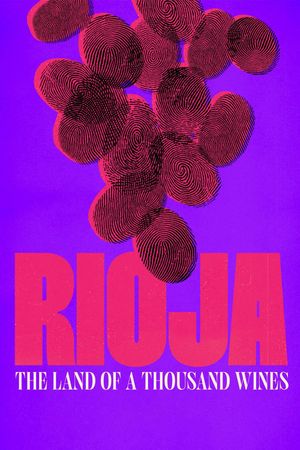 Rioja, Land of the Thousand Wines's poster