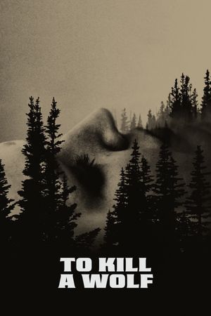 To Kill a Wolf's poster