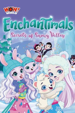 Enchantimals: Secrets of Snowy Valley's poster