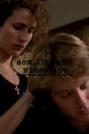Sex, Lies, and Videotape's poster
