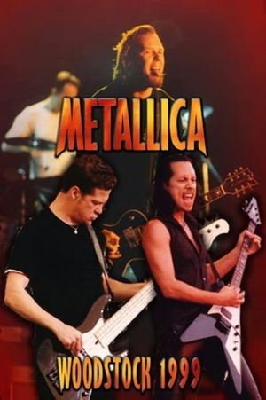 Metallica: Woodstock '99's poster