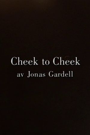 Cheek to Cheek's poster