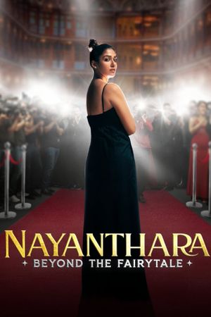 Nayanthara: Beyond the Fairy Tale's poster
