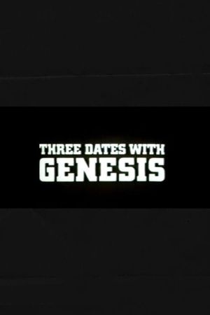 Three Dates with Genesis's poster