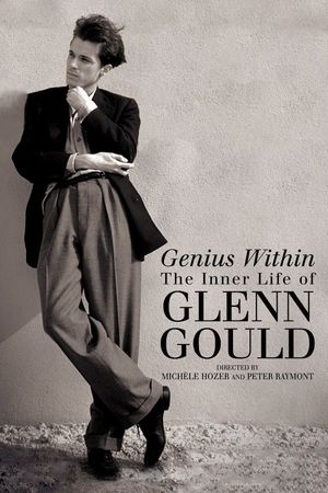 Genius Within: The Inner Life of Glenn Gould's poster