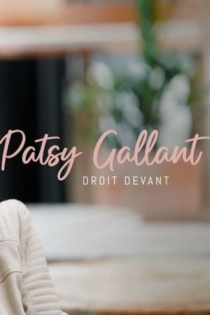 Patsy Gallant: droit devant's poster