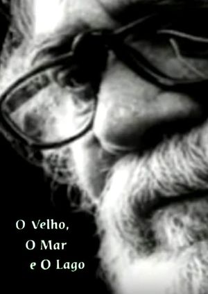 O Velho, o Mar e o Lago's poster image