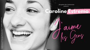 Caroline Estremo - J'aime les gens's poster