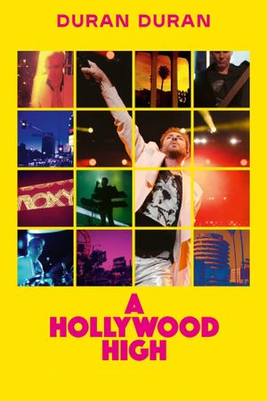 Duran Duran: A Hollywood High's poster