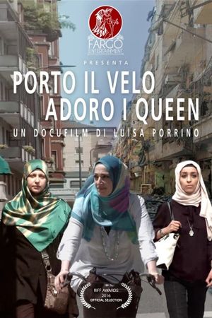 Porto il velo, adoro i Queen's poster