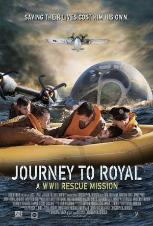 Journey to Royal: A WWII Rescue Mission's poster