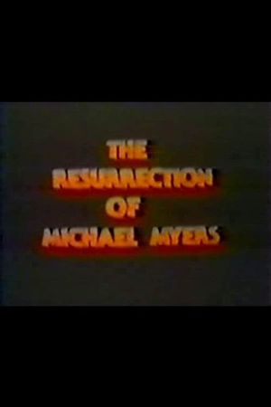 The Resurrection of Michael Myers's poster