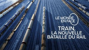 Train : La Nouvelle Bataille du rail's poster