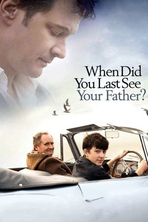 When Did You Last See Your Father?'s poster