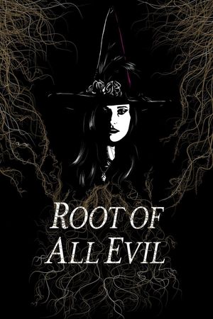 Root of all Evil's poster