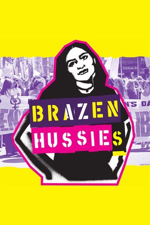Brazen Hussies's poster