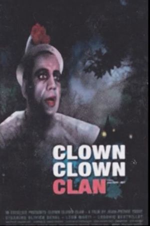 Clown, clown, clan's poster