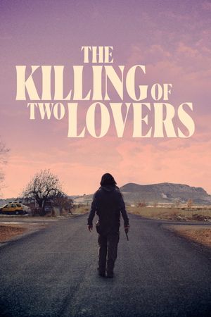 The Killing of Two Lovers's poster