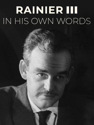 Prince Rainier III: In His Own Words's poster