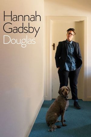 Hannah Gadsby: Douglas's poster